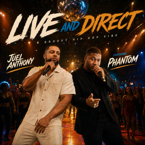Live and Direct by Juel Anthony, Phantom