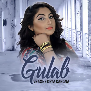 Gulaab - Dhola Mera Nawab