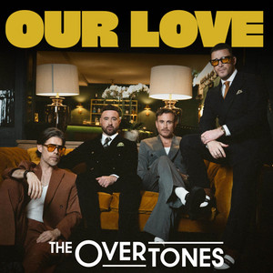 Our Love by The Overtones