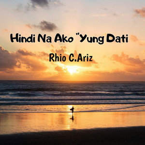 Hindi Na Ako 'yung Dati