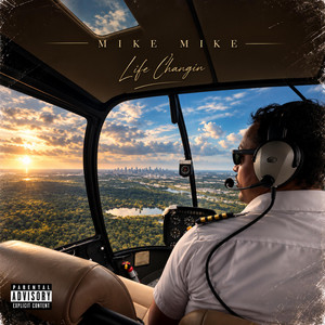 Life Changin by Mike Mike