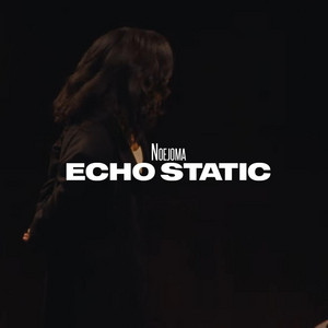 Echo Static by Noejoma