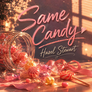 Same Candy by Hazel Stewart