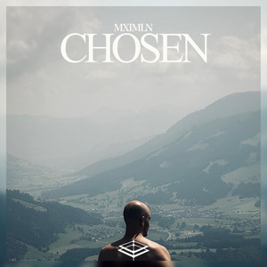 CHOSEN by MXIMLN