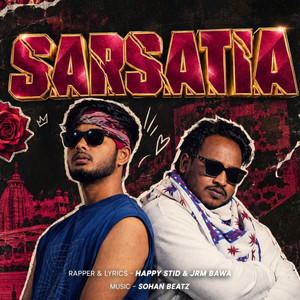 Sarsatia by JRM Bawa, Happy Stid, Sohan Beatz