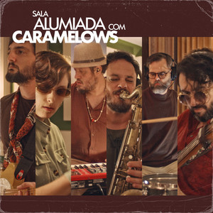 Karavana (Ao Vivo na Sala Alumiada) by Caramelows