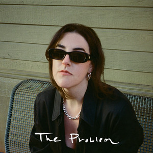The Problem by Katie Pearlman