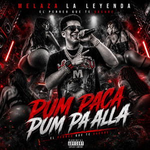 Pum Pacà Pum Pa Allà by Melaza La Leyenda