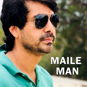 Raj Sigdel - Maile Man