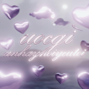 Lil Liem - uocgianhaynoiyeutoi