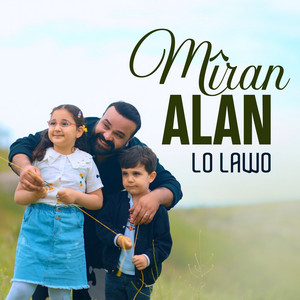 Lo Lawo by Miran Alan