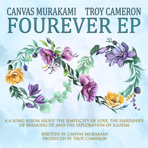 Fourever by Canvas Murakami, Troy Cameron