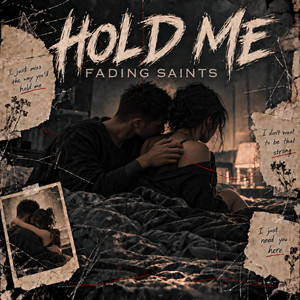 Hold Me by Fading Saints