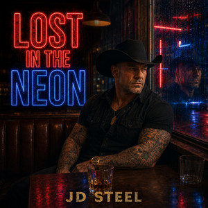 Lost in the Neon by JD Steel