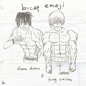 Bicep Emoji by Yung Smiley, damn drone