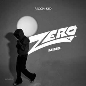 Zero Minutes by RICCH KID