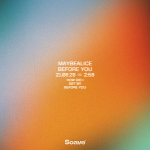 maybealice — Before You (2026)
