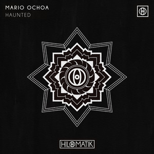 Haunted by Mario Ochoa