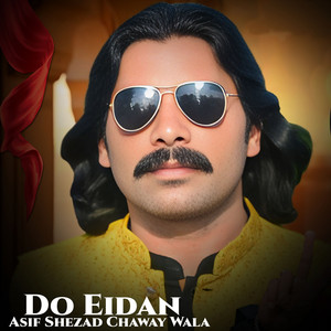 Asif Shezad Chaway Wala - Do Eidan