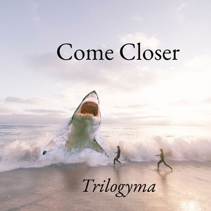 Come Closer by trilogyma