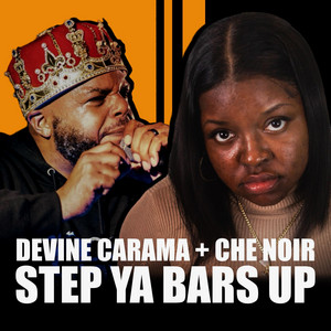 Step Ya Bars Up by Devine Carama, Amadeus360, Che Noir