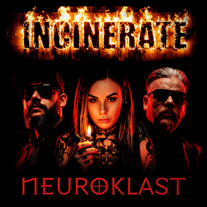 INCINERATE by Neuroklast