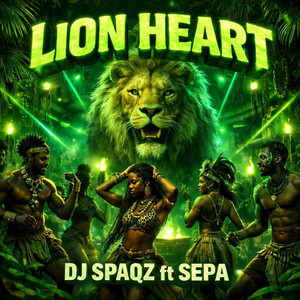 Lion Heart by DJ Spaqz, Sepa