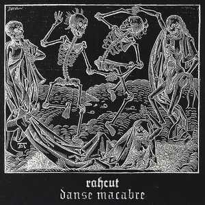 Rahcut — Danse Macabre