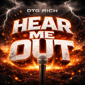 Hear Me Out by DTG Rich