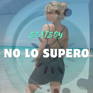 No lo supero by Beatboy