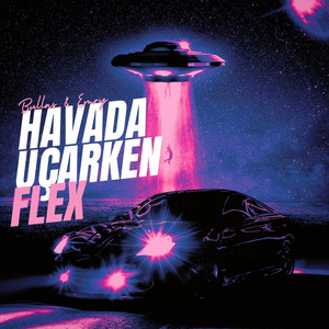 HAVADA UCARKEN FLEX