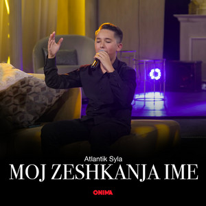 Atlantik Syla - Moj zeshkanja ime