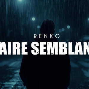 FAIRE SEMBLANT by RENKO