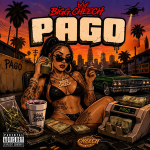 Pago by Bigg Cheech
