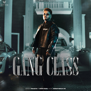 Gang Class by PANJETA, Nonu Rana