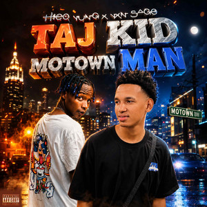 Taj Kid, Motown Man by Theo Yung, YXN Sage