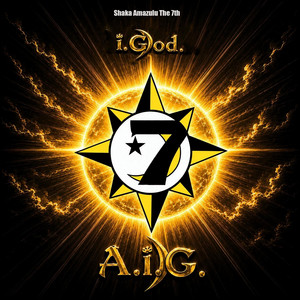 I-God by A.I.G., Shaka Amazulu The 7th, Darkim Be Allah, AllahWise
