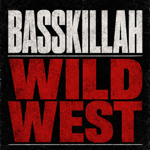 Wild West by Basskillah
