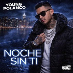 Noche Sin Ti by Young Polanco