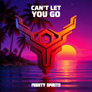 CAN'T LET YOU GO by Mighty Spiritz