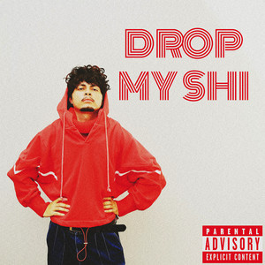 Drop My Shi