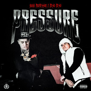 Pressure (feat. Peso Peso) by Young Professor, Peso Peso