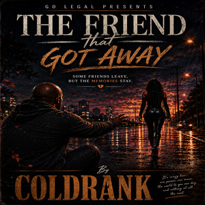 The Friend That Got Away by Coldrank