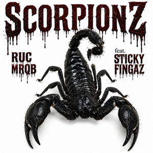 Scorpionz by Ruc Mr Qb, Sticky Fingaz