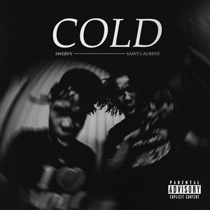 Cold by Swervv, Saint Laurent