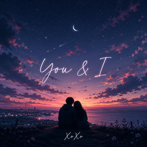 You & I by xoxodubstep