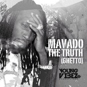 Mavado - The Truth (Ghetto)