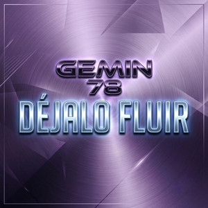 Dejalo fluir by Gemin 78