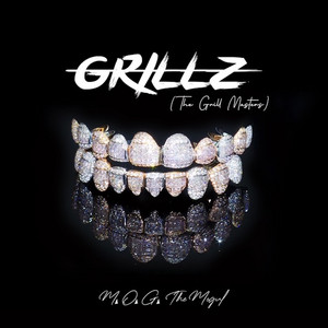 Grillz (The Grill Masters) by M.O.G The Mogul