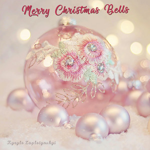 Kyrylo Zaplotynskyi — Merry Christmas Bells